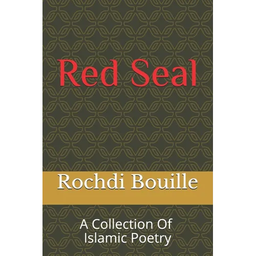 Red Seal: A Collection of Islamic Poetry