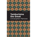 Tamburlaine the Great