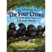 The Adventures of The Four Crows of the Quiet Yard: Pip Gets Stuck