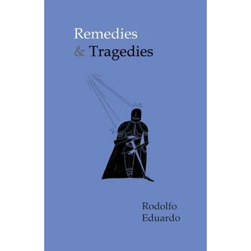 Remedies & Tragedies