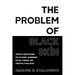 The Problem of Black Skin