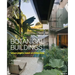 Botanical Buildings: When Plants Meet Architecture