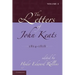 The Letters of John Keats: Volume 1, 1814 1818: 1814 1821