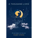 A Thousand Lives: In The Pursuit of Solace