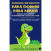 Colección de cuentos para dormir para niños: magos, dinosaurios, extraterrestres, dragones y más: cuentos cortos y meditación guiada para niños e infa