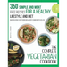 The Complete Vegetarian Cookbook: 350 Simple and Meat-Free Recipes for a Healthy Lifestyle and Diet - Make Delicious Vegetarian Meals with 5 Ingredien