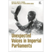 Unexpected Voices in Imperial Parliaments