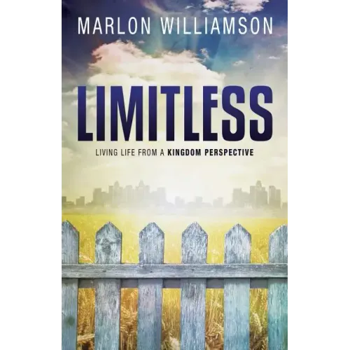 Limitless - Living Life from a Kingdom Perspective