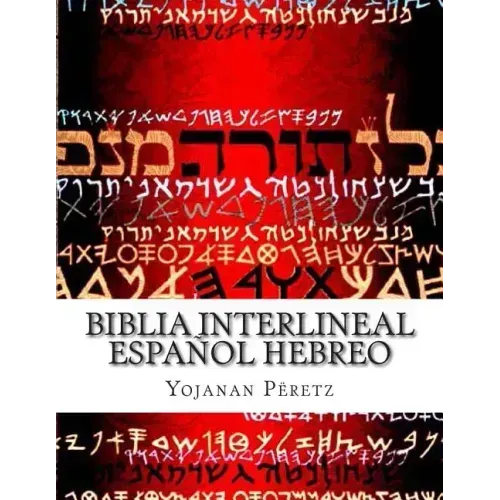 BIblia Interlineal Español Hebreo: La Restauracion