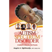 Autism Spectrum Disorder: A Guide for Educators and Parents