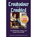 Troubadour of the Troubled: The Meditations, Poems, and Songs of Tam Duffill