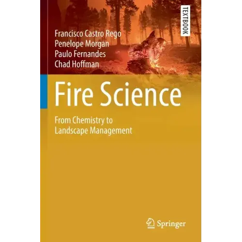 Fire Science: From Chemistry to Landscape Management