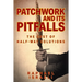 Patchwork and Its Pitfalls: The Cost of Half-Way Solutions