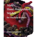 More Hand-Manipulated Stitches for Machine Knitters