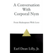 A Conversation With Corporal Nym: From Shakespeare With Love