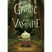 Garlic and the Vampire: A Graphic Novel