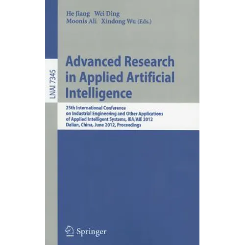 Advanced Research in Applied Artificial Intelligence: 25th International Conference on Industrial Engineering and Other Applications of Applied Intell