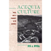 Acequia Culture: Water, Land, and Community in the Southwest