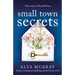 Small Town Secrets: A heartwarming and uplifting women's fiction novel