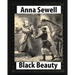 Black Beauty: the autobiography of a horse, by Anna Sewell