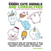 How to Draw Kawaii Cute Animals and Characters: Drawing for Kids with Letters Numbers and Shapes: Cartooning for Kids and Learning How to Draw Cute Ka