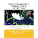 Biotechnology Valuation & Investing: Biotech Valuation & Investing