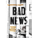 Bad News: How Woke Media Is Undermining Democracy