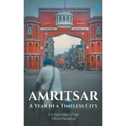 Amritsar-A year in a timeless city