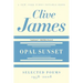 Opal Sunset: Selected Poems, 1958-2008