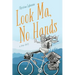 Look Ma, No Hands