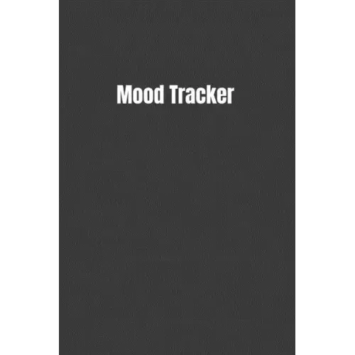 Mood Tracker: Keep Track Of How You Feel