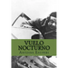 Vuelo Nocturno (Spanish Edition)