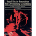 Small Scale Foundries for Developing Countries: A Guide to Process Selection