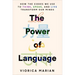 The Power of Language: How the Codes We Use to Think, Speak, and Live Transform Our Minds
