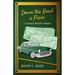 Down the Road a Piece: A Fictional Historical Memoir