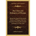 The Cities and Bishoprics of Phyrgia: Being an Essay of the Local History of Phrygia from the Earliest Times to the Turkish Conquest V1, Part One