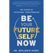Be Your Future Self Now: The Science of Intentional Transformation