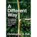 A Different Way: Recentering the Christian Life Around Following Jesus