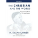 The Collected Works of H. Evan Runner, Vol. 1: The Christian and the World