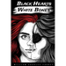Black Hearts White Bones