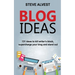 Blog Ideas: 131 Ideas to Kill Writer's Block, Supercharge Your Blog and Stand Out