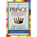 The Prince (Condensed Classics): History's Greatest Guide to Attaining and Keeping Power'äï Now in a Special Condensation