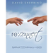 Reconnect: Spiritual Exercises to Develop Intimacy with God