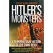 Hitler's Monsters: A Supernatural History of the Third Reich