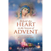 Behold This Heart in the Season of Advent: A Cancer Journey With Jesus and Mary