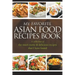 My Favorite Asian Food Recipes Book: A collection of the most exotic & delicious recipes that I have found