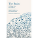 The Brain: 10 Things You Should Know: 10 Things You Should Know