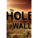 The Hole in the Wall