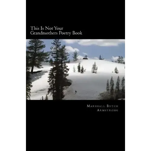 This Is Not Your Grandmothers Poetry Book