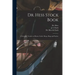 Dr. Hess Stock Book: a Scientific Treatise on Horses, Cattle, Sheep, Hogs and Poultry